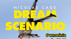 „Dream Scenario”   