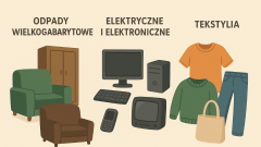 Komunikat dot. wywozu - odpadów wielkogabarytowych, elektrycznych, elektronicznych oraz tekstyliów