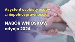 Program resortowy "Asystent osobisty osoby z niepełnosprawnością"- edycja 2024 