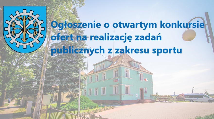 Ogłoszenie o otwartym konkursie ofert na realizację zadań publicznych z zakresu sportu
