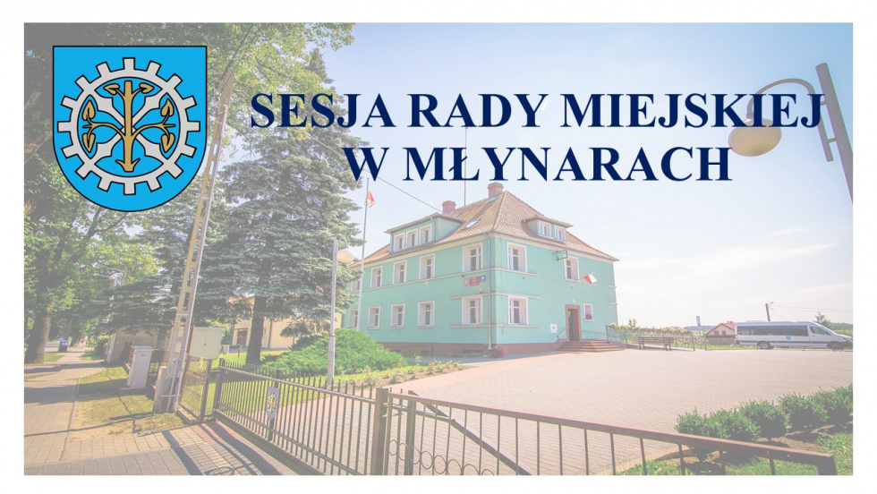 Sesja Rady Miejskiej w Młynarach