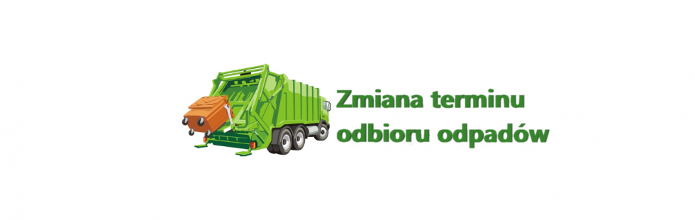 Zmiana terminu odbioru odpadów komunalnych w miejscowości Sąpy